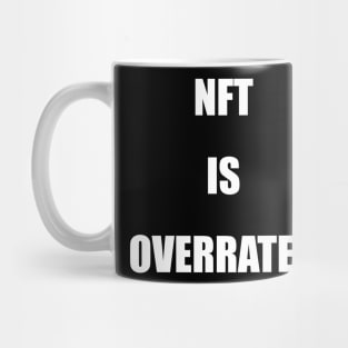 NFT is overrated Mug